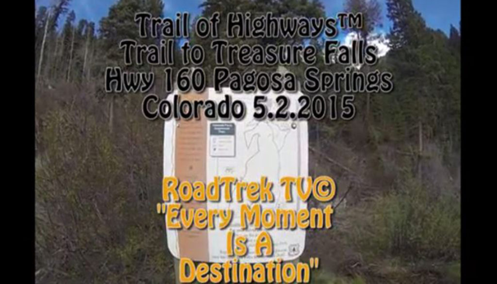 Treasure Falls-Colorado-Hiking-Photography-Pagosa Springs-Trail-Trail of Highways-RoadTrek TV-Organic Content-Marketing-Social SEO-Travel-Media-