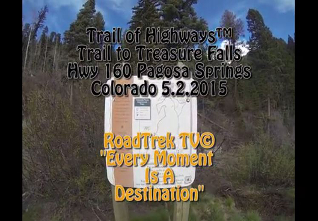 Treasure Falls-Colorado-Hiking-Photography-Pagosa Springs-Trail-Trail of Highways-RoadTrek TV-Organic Content-Marketing-Social SEO-Travel-Media-