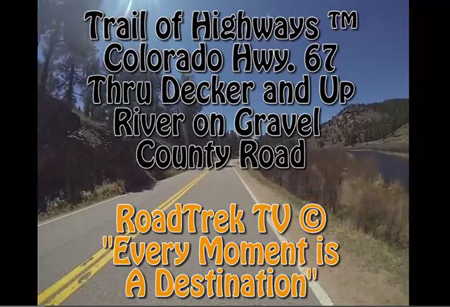 Colorado-Deckers-South Platte River-Scenic Drive-Trail of Highways-RoadTrek TV-Organic Content-Marketing-Social SEO-Travel-Media-