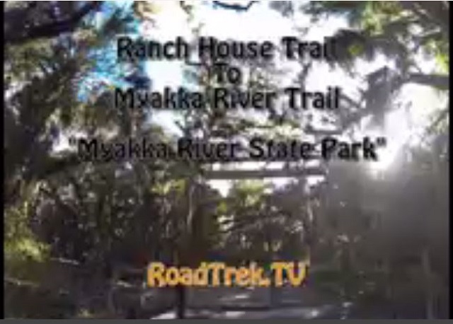 Ranch House Trail-Myakka River State Park-Florida-Trail of Highways-RoadTrek TV-Organic Content-Marketing-Social SEO-Travel-Media-