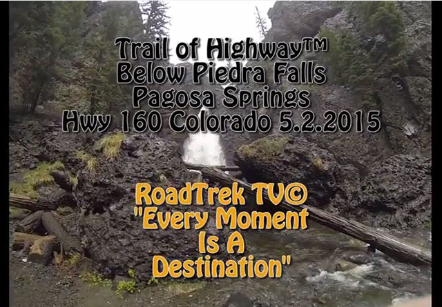 Piedra Falls-Pagosa Springs-Colorado-Hiking-Trail of Highways-RoadTrek TV-Get Lost in America-Organic-Content-Marketing-Social-Media-Travel-Tom Ski-Skibowski-Social SEO-Photography