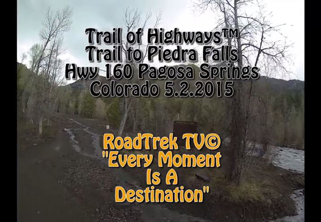 Hiking-Trail-Piedra Falls-Pagosa Springs-Colorado-Trail of Highways-RoadTrek TV-Get Lost in America-Organic-Content-Marketing-Social-Media-Travel-Tom Ski-Skibowski-Social SEO-Photography